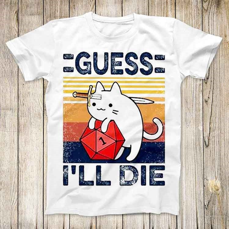 Retro Gaming Style - Schattige kat Guess I Ll Die